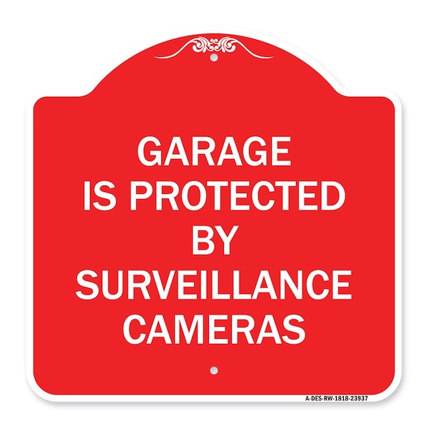 Signmission Garage Is Protected by Surveillance Cameras, Red & White Aluminum Sign, 18" H, RW-1818-23937 A-DES-RW-1818-23937 - main
